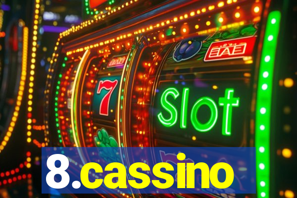 8.cassino