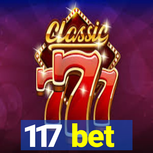 117 bet