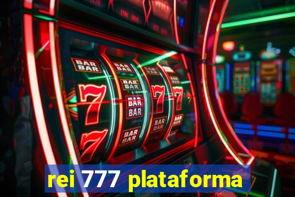 rei 777 plataforma