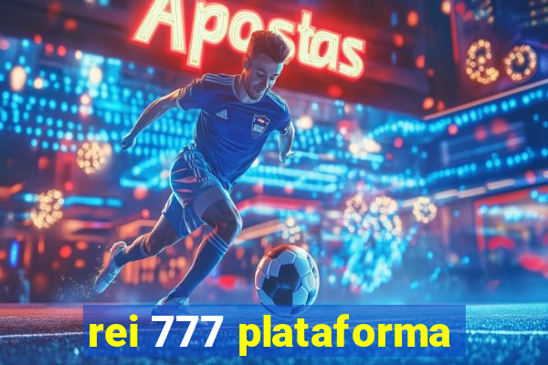 rei 777 plataforma