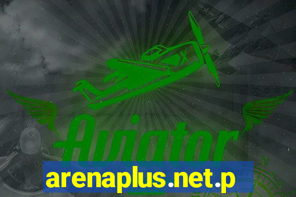 arenaplus.net.ph