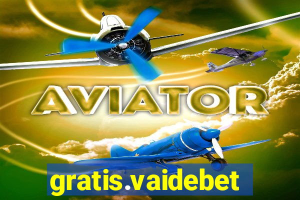 gratis.vaidebet