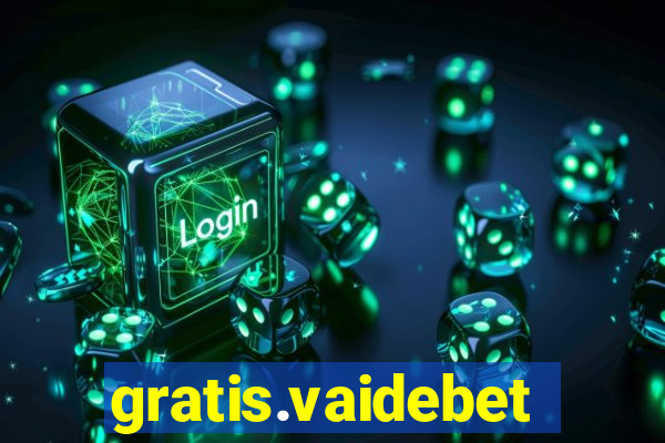 gratis.vaidebet