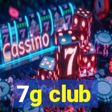 7g club