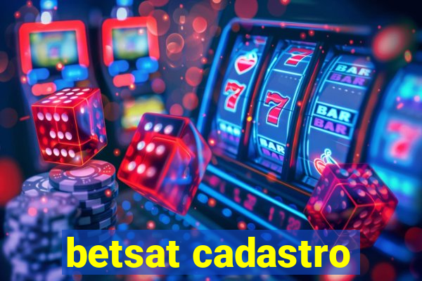 betsat cadastro