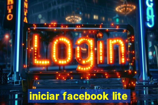 iniciar facebook lite