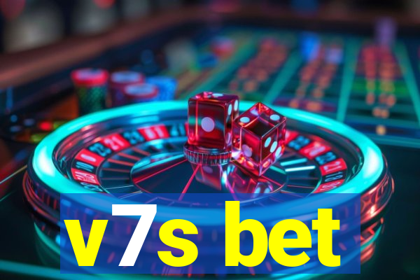 v7s bet