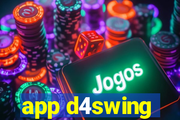 app d4swing