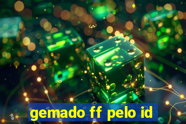 gemado ff pelo id