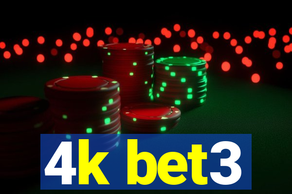 4k bet3