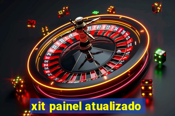 xit painel atualizado