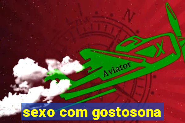 sexo com gostosona