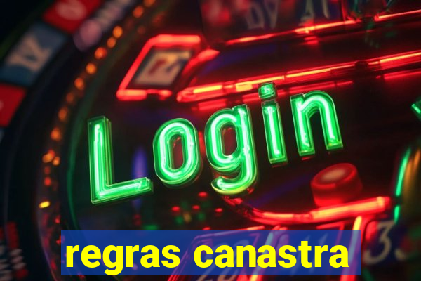 regras canastra