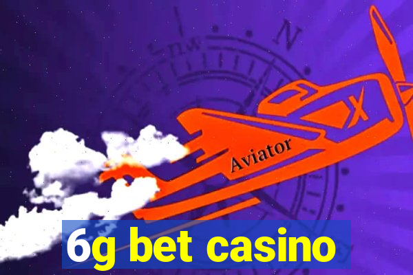 6g bet casino