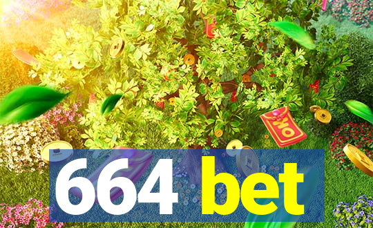 664 bet