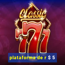 plataforma de r $ 5