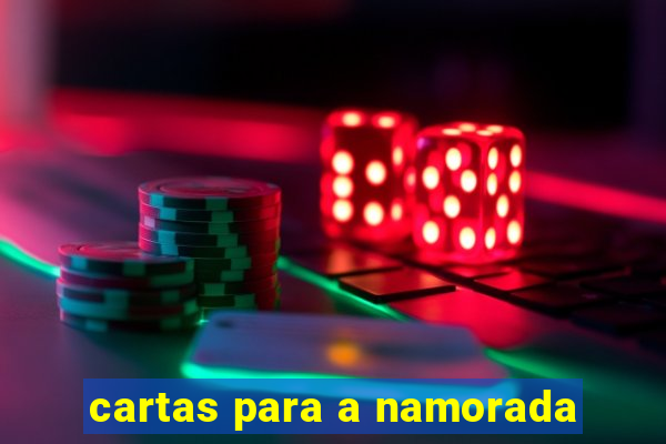 cartas para a namorada