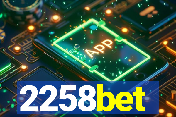 2258bet