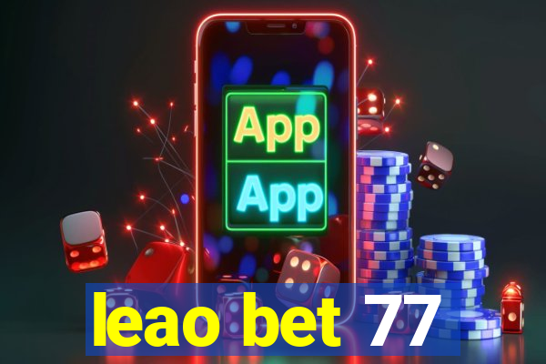 leao bet 77