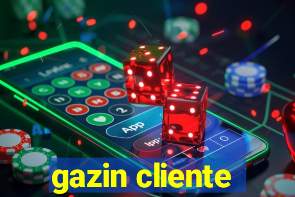 gazin cliente