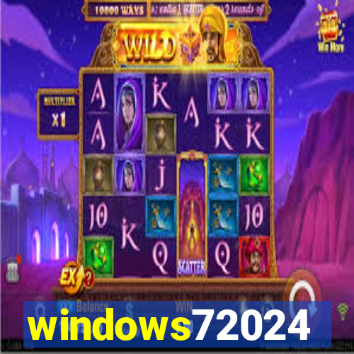 windows72024