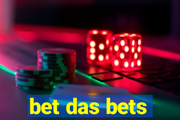 bet das bets