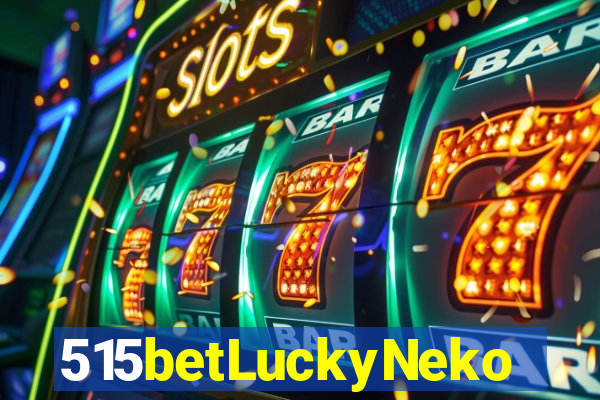 515betLuckyNeko