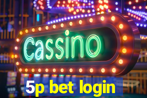 5p bet login