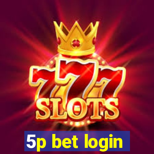 5p bet login