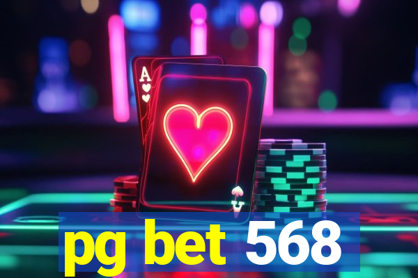 pg bet 568