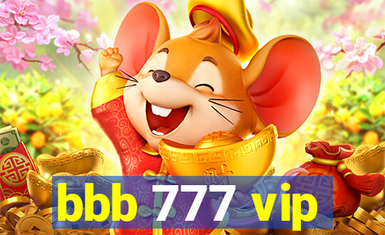 bbb 777 vip