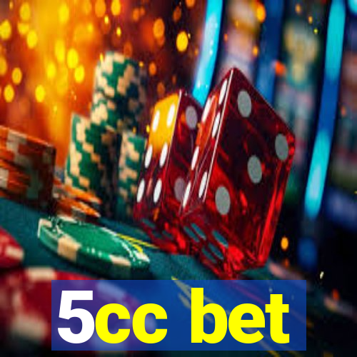 5cc bet