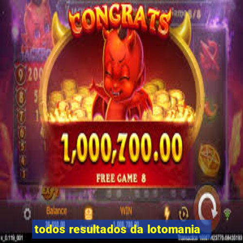 todos resultados da lotomania