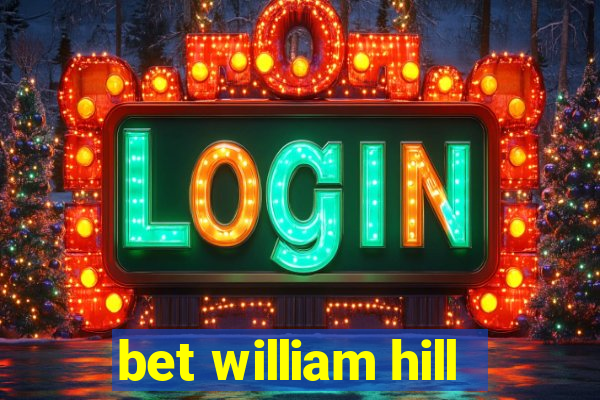 bet william hill