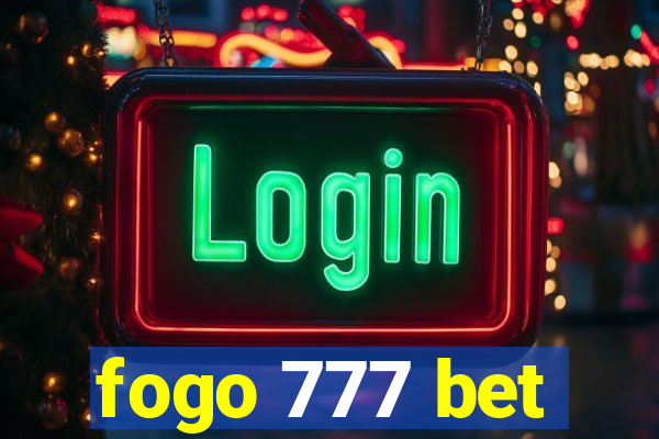 fogo 777 bet