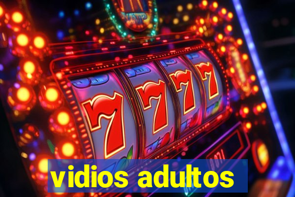 vidios adultos