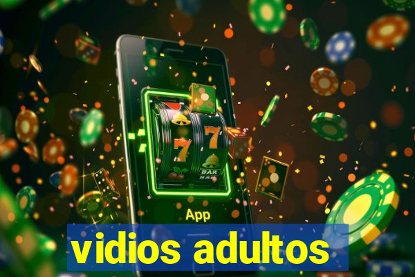 vidios adultos