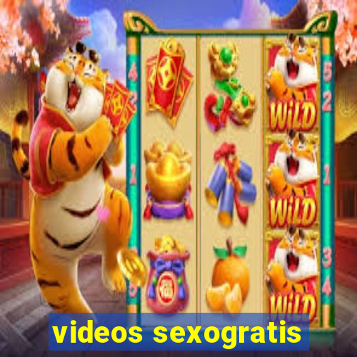 videos sexogratis