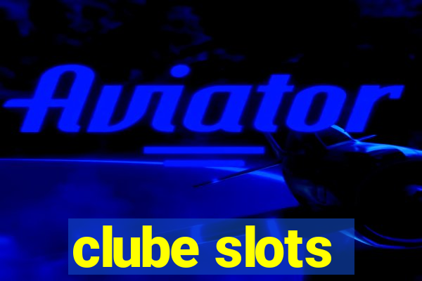 clube slots