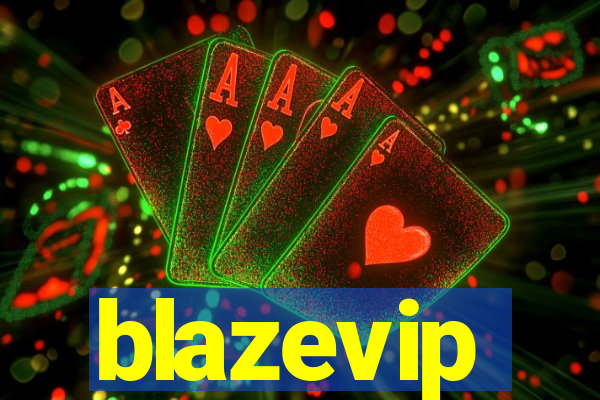 blazevip