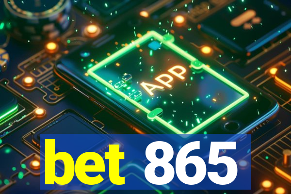 bet 865