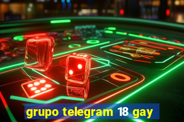 grupo telegram 18 gay