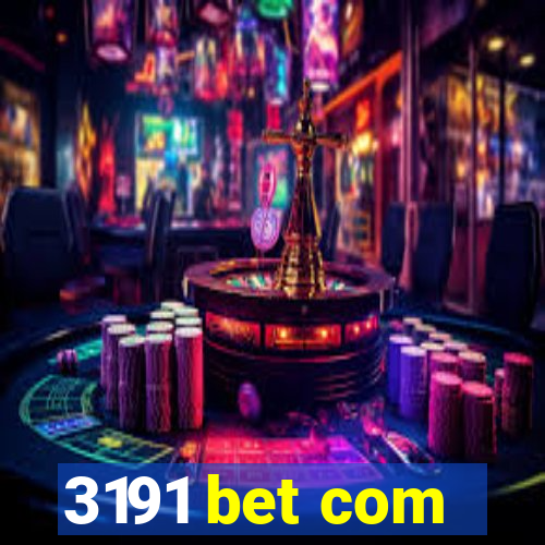 3191 bet com