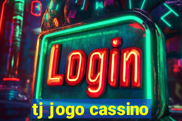 tj jogo cassino