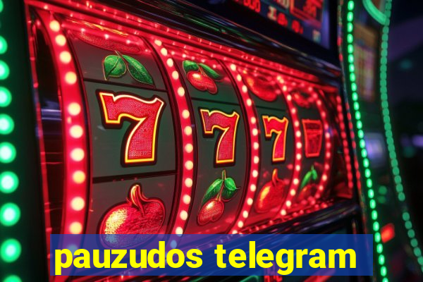 pauzudos telegram