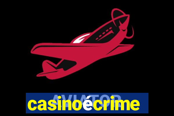 casinoécrime