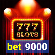 bet 9000