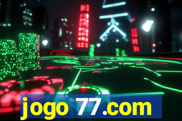 jogo 77.com