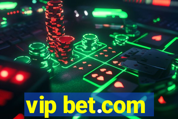 vip bet.com