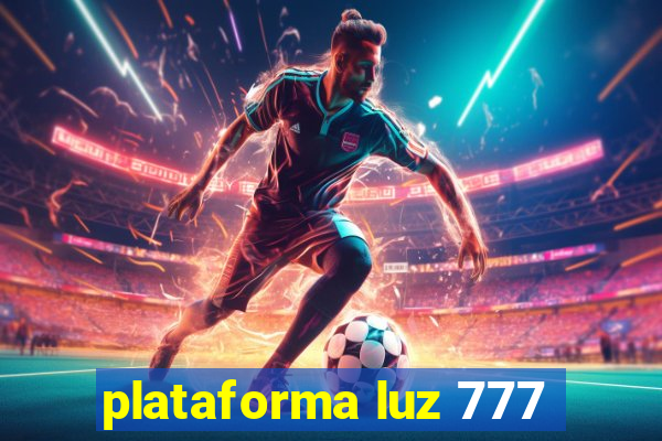 plataforma luz 777